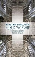 Westminster Directory of Public Worship (Paperback) - Mark E Dever Photo