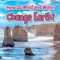 How Do Wind and Water Change Earth? (Hardcover) - Natalie Hyde Photo