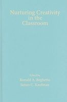 Nurturing Creativity in the Classroom (Hardcover) - Ronald A Beghetto Photo