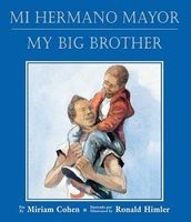 Mi Hermano Mayor/My Big Brother (English, Spanish, Paperback) - Miriam Cohen Photo