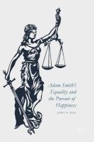 Adam Smith's Equality and the Pursuit of Happiness 2016 (Hardcover) - John E Hill Photo
