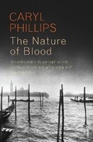 The Nature of Blood (Paperback) - Caryl Phillips Photo