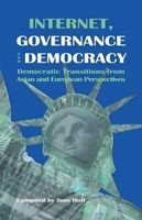 Internet,Governance and Democracy - Democratic Transitions from Asian and European Perspectives (Paperback) - Jens Hoff Photo