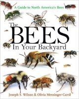 The Bees in Your Backyard - A Guide to North America's Bees (Paperback) - Joseph S Wilson Photo