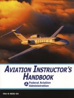 Aviation Instructor's Handbook (Paperback) - Federal Aviation Administration FAA Photo