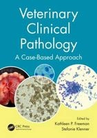 Veterinary Clinical Pathology - A Case-Based Approach (Paperback) - Kathleen P Freeman Photo