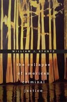 The Collapse of American Criminal Justice (Paperback) - William J Stuntz Photo