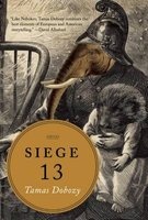 Siege 13 - Stories (Paperback, New) - Tamas Dobozy Photo