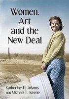 Women, Art and the New Deal (Paperback) - Katherine H Adams Photo