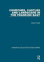 Churches, Castles and Landscape in the Frankish East (Hardcover, New Ed) - Denys Pringle Photo