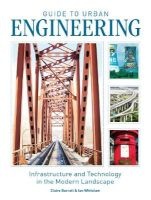Guide to Urban Engineering - Infrastructure and Technology in the Modern Landscape (Paperback) - Claire Barratt Photo