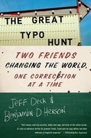 The Great Typo Hunt - Two Friends Changing the World, One Correction at a Time (Paperback) - Jeff Deck Photo