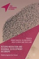 Return Migration and Regional Development in Europe 2017 - Mobility Against the Stream (Hardcover, 1st Ed. 2016) - Robert Nadler Photo
