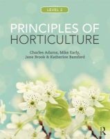 Principles of Horticulture, Level 2 (Paperback, 7th Revised edition) - Charles Adams Photo