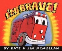 I'm Brave! (Hardcover) - Kate McMullan Photo