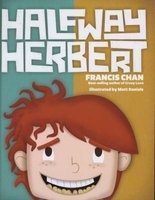 Halfway Herbert (Hardcover) - Francis Chan Photo