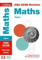 AQA GCSE Maths Higher Tier Revision Guide - AQA GCSE Maths Higher Tier Revision Guide (Paperback) - Collins Gcse Photo