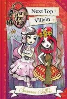 Ever After High: Next Top Villain (Hardcover) - Suzanne Selfors Photo