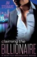 Claiming the Billionaire (Paperback) - JM Stewart Photo