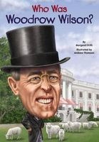 Who Was Woodrow Wilson? (Paperback) - Margaret Frith Photo