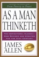 As A Man Thinketh & From Poverty To Power - (Deckle Edge Binding) (Paperback, Revised, Update) - James Allen Photo