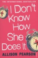 I Don't Know How She Does it (Paperback, New Ed) - Allison Pearson Photo