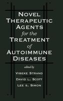 Novel Therapeutic Agents for the Treatment of Autoimmune Diseases (Hardcover) - Vibeke Strand Photo