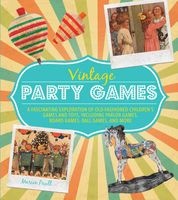 Vintage Party Games - A Fascinating Exploration of Old-Fashioned Children (Hardcover) - Marion Paull Photo