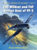 F4F Wildcat and F6F Hellcat Aces of VF-2 (Paperback) - Thomas McKelvey Cleaver Photo