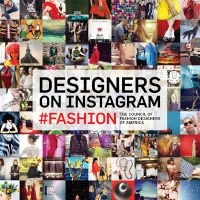 Designers on Instagram - #Fashion (Paperback) - Council of Fashion Designers of America Photo