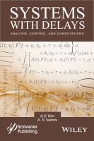 Systems with Delays - Analysis, Control, and Computations (Hardcover) - A V Kim Photo