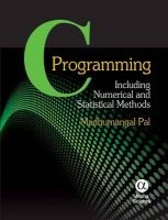 C Programming - Including Numerical and Statistical Methods (Hardcover) - Madhumangal Pal Photo