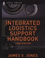 Integrated Logistics Support Handbook (Hardcover, 3rd Revised edition) - James V Jones Photo