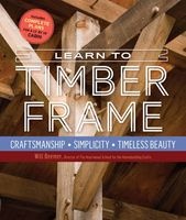 Learn to Timber Frame (Paperback) - Will Beemer Photo
