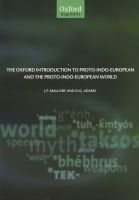 The Oxford Introduction to Proto-Indo-European and The Proto-Indo-European World (Paperback) - JP Mallory Photo