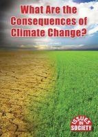 What Are the Consequences of Climate Change? (Hardcover) - Andrea C Nakaya Photo