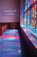 Anatomy of a Schism - How Clergywomen's Narratives Reinterpret the Fracturing of the Southern Baptist Convention (Paperback, 2nd) - Eileen R Campbell Reed Photo