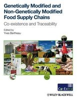Genetically Modified and Non-Genetically Modified Food Supply Chains - Co-Existence and Traceability (Hardcover) - Yves Bertheau Photo
