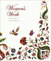 Women's Work - Embroidery in Colonial Boston (Hardcover) - Pamela Parmal Photo