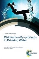 Disinfection by-Products in Drinking Water (Hardcover) - K Clive Thompson Photo