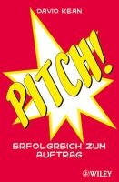 Pitch! - Erfolgreich Zum Auftrag (German, Paperback) - David Kean Photo