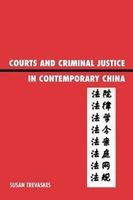 Courts and Criminal Justice in Contemporary China (Paperback) - Sue Trevaskes Photo