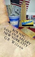 $O$ NYC - Save Our Salary New York City: Make America Cheap Again with Over $35,000 of Savings (Paperback) - G R Wilson Photo