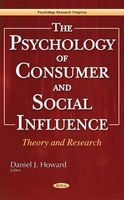 Psychology of Consumer & Social Influence - Theory & Research (Hardcover) - Daniel J Howard Photo