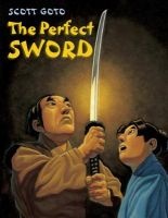Perfect Sword (Paperback) - Scott Goto Photo