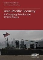 Asia-Pacific Security - A Changing Role for the United States (Paperback) - Xenia Dormandy Photo
