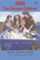 The Clue in the Recycling Bin (Paperback) - Gertrude Chandler Warner Photo