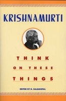 Think on These Things (Paperback) - J Krishnamurti Photo
