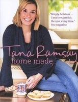 Home Made - Good, Honest Food Made Easy (Paperback) - Tana Ramsay Photo