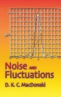 Noise and Fluctuations - An Introduction (Paperback) - D K C Macdonald Photo